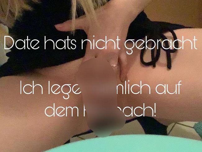 Date hats nicht gebracht - ich muss heimlich auf Klo nachlegen