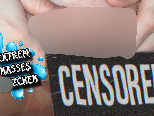 REIB DEINE eic**l AN MEINEM NASSEN FÖTZCHEN UND DANN fi** MICH