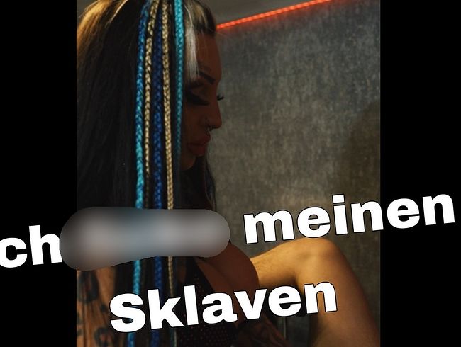 Ich fi**e meinen skla*en!