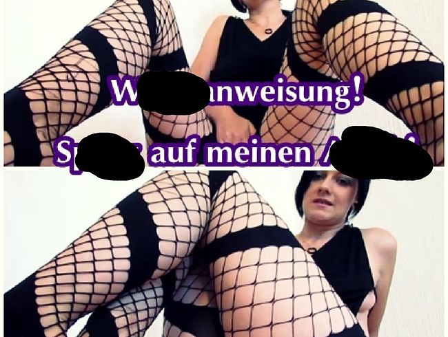 wi**sanweisung: spri** auf meinen ars**!