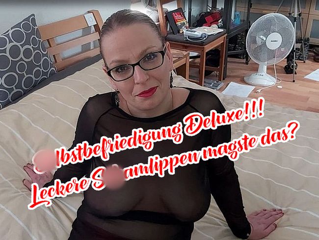 Selbstbefrie***ng Deluxe!!! Magste zusehen!?!