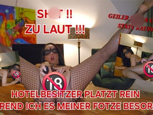 HOTELBESITZER platzt rein WÄHREND ich es meiner fo**E bes**gE!! GEILER fi** - STATT RAUSWURF!