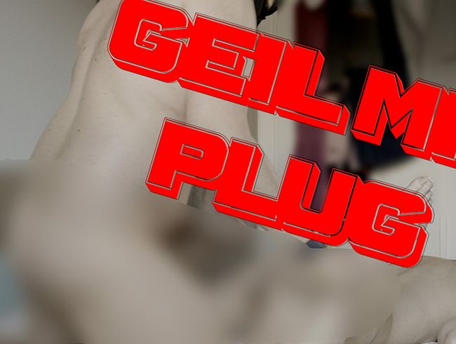 Hat mir den ana*plug reingesteckt (habe es getan)