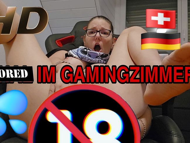 Unartig ana* in meinem GAMINGZIMMER in HD