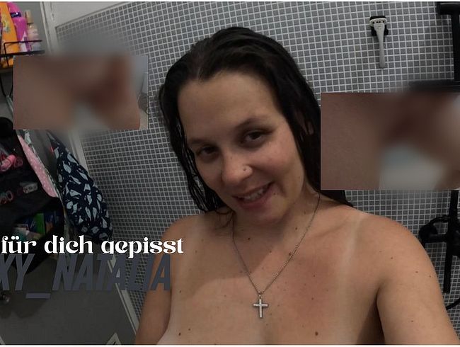 Nur für dich gepi**t